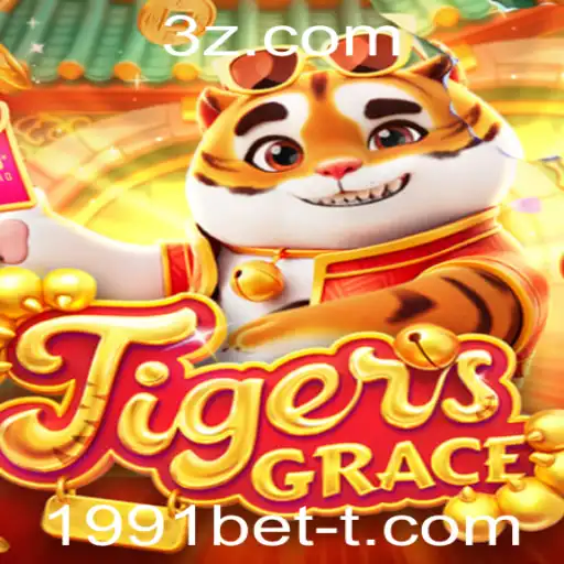 Descubra o Fascinante Mundo de TigersGrace e a Estratégia 1991bet
